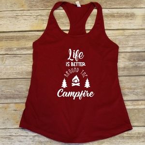 Life is Better Around the Campfire - red tank top